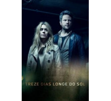 13 дней вдали от солнца 1 сезон  (2017)
