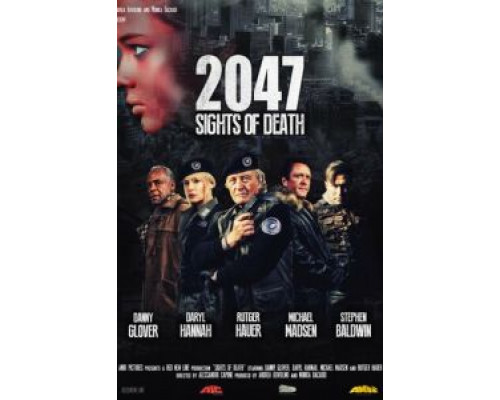   2047 – Угроза смерти (смотреть онлайн)