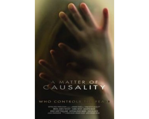   A Matter of Causality (смотреть онлайн)