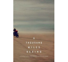 A Thousand Miles Behind (2019)