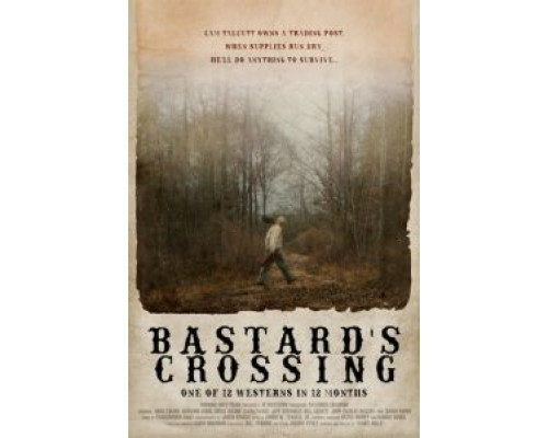   Bastard's Crossing (смотреть онлайн)