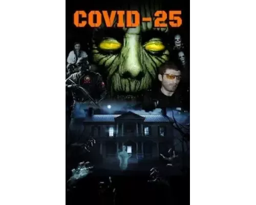 COVID-25 the Virus Has Mutated (смотреть онлайн)