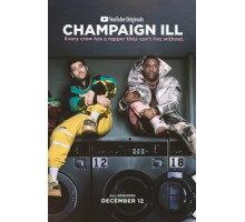 Champaign ILL 1 сезон  (2018)