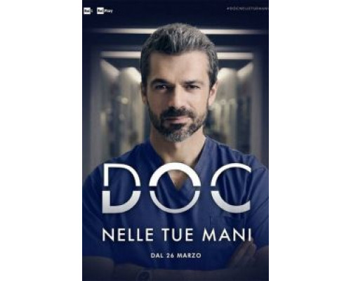 DOC - Nelle tue mani 1-3 сезон  смотреть онлайн 