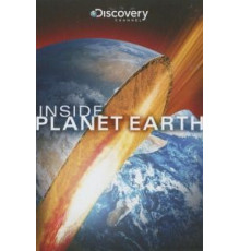 Discovery: Внутри планеты Земля (2009)