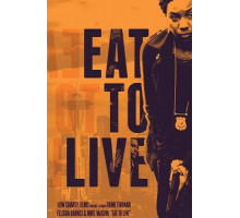 Eat to Live (2019)