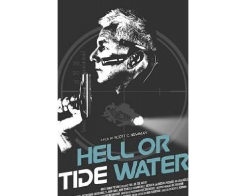 Hell, or Tidewater (смотреть онлайн)