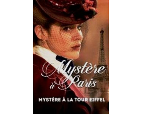   Mystère à la Tour Eiffel (смотреть онлайн)