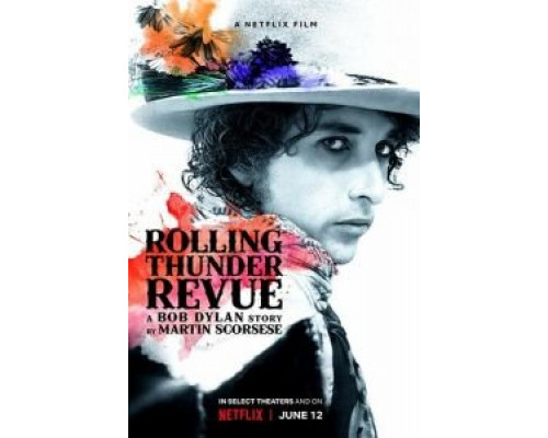   Rolling Thunder Revue: История Боба Дилана Мартина Скорсезе (смотреть онлайн)