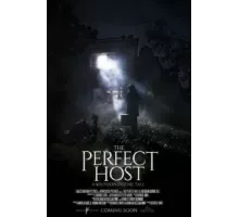The Perfect Host: A Southern Gothic Tale (2018)