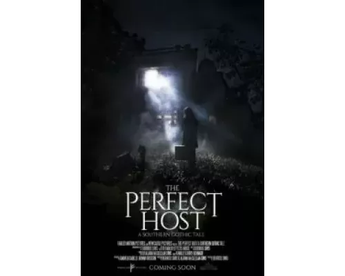 The Perfect Host: A Southern Gothic Tale (смотреть онлайн)