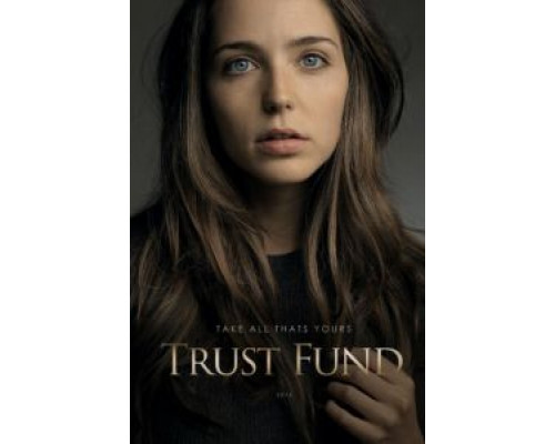 Trust Fund (смотреть онлайн)
