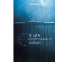 U-455. Тайна пропавшей субмарины (2013)