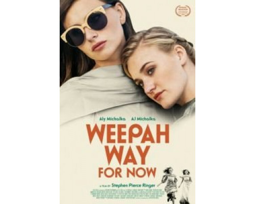 Weepah Way for Now (смотреть онлайн)