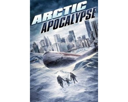   Арктический апокалипсис (смотреть онлайн)