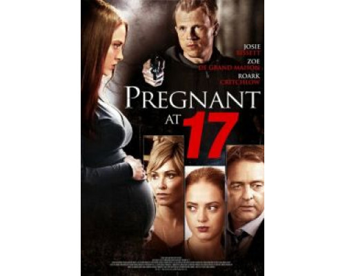 Беременна в семнадцать (смотреть онлайн)