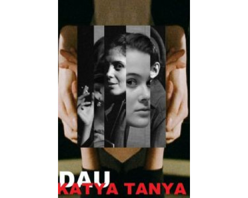 ДАУ. Катя Таня (смотреть онлайн)