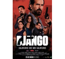 Джанго: кровь моей крови (2018)