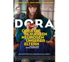 Дора, или Сексуальные неврозы наших родителей (2015)