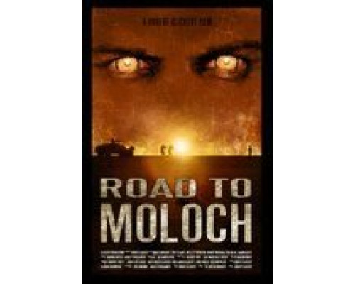 Дорога к Молоху (смотреть онлайн)