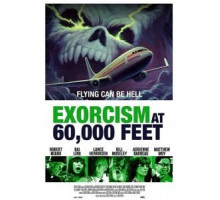 Экзорцизм на высоте 60 000 футов (2019)