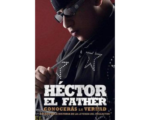   Гектор "Эль Фадер": познавая истину (смотреть онлайн)