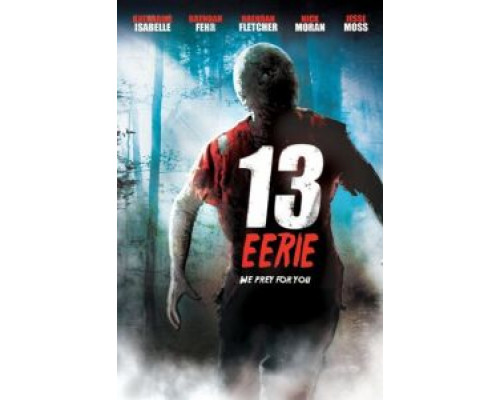 Жуткие 13 (смотреть онлайн)