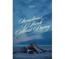 Иногда я думаю о смерти (2023)