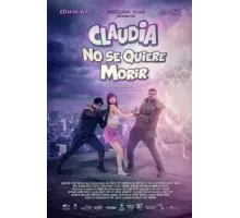 Клаудия не хочет умирать (2021)