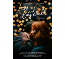 Любовь и бейсбол (2021)