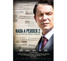 Нечего терять 2 (2019)