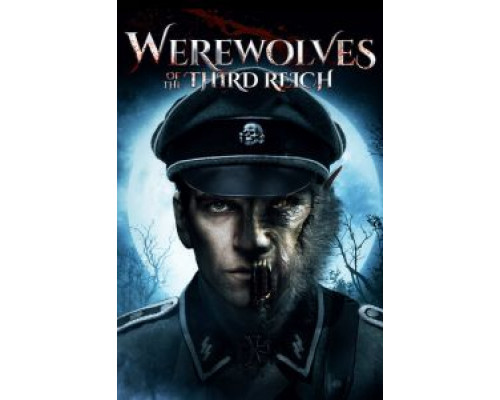 Оборотни Третьего рейха (смотреть онлайн)