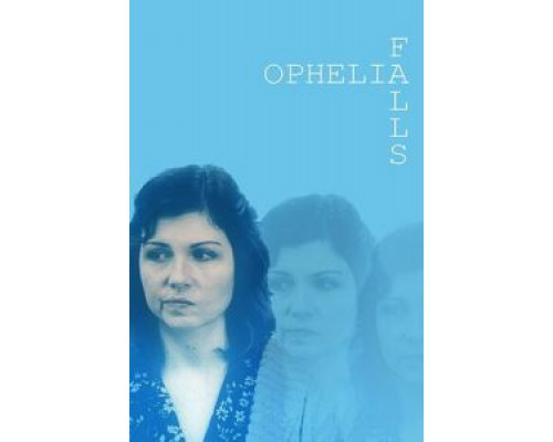   Падение Офелии (смотреть онлайн)
