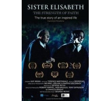 Сестра Елизавета: Сила веры (2018)