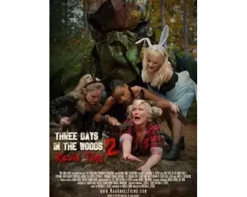 Три дня в лесу 2: Убивая время (смотреть онлайн)