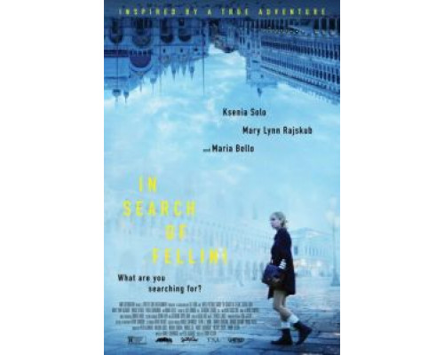   В поисках Феллини (смотреть онлайн)