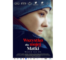 Всё ради мамы (2019)