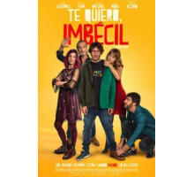 Я люблю тебя, придурок (2019)