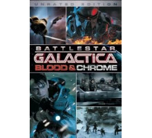 Звездный Крейсер Галактика: Кровь и Хром (2012)